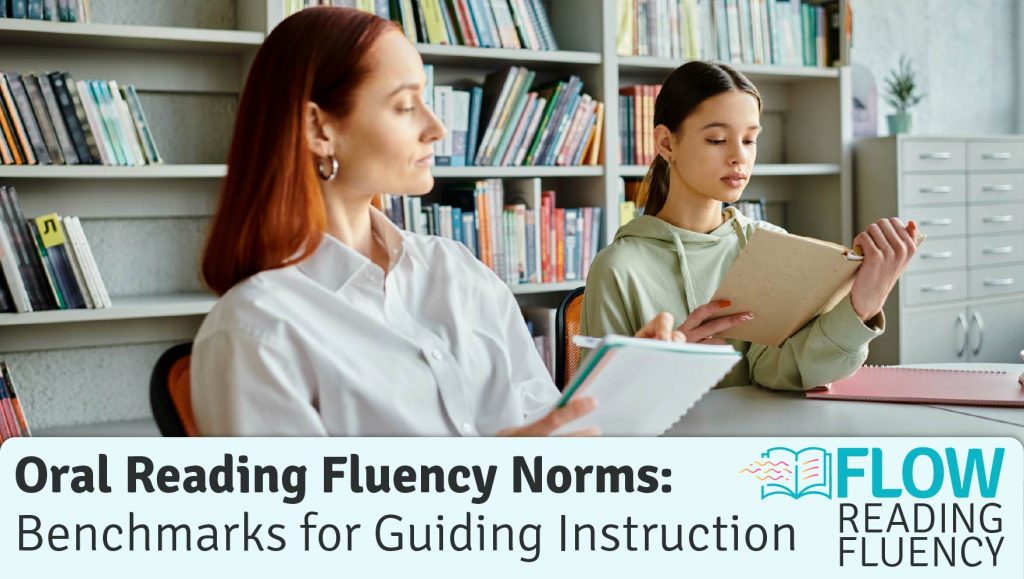 Understanding ORF (Oral Reading Fluency) Norms and Benchmarks